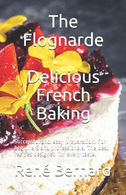 Book cover for The Flognarde - Delicious French Baking