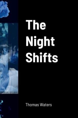 Cover of The Night Shifts
