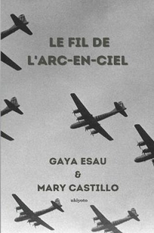 Cover of Le Fil De L'ARC-En-Ciel