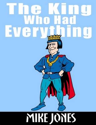 Book cover for The King Who Had Everything
