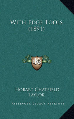 Book cover for With Edge Tools (1891)