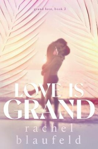Cover of Love Is Grand