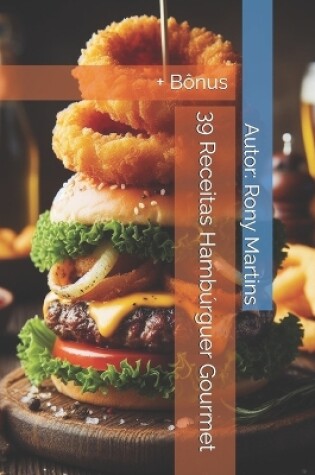 Cover of 39 Receitas Hamb�rguer Gourmet