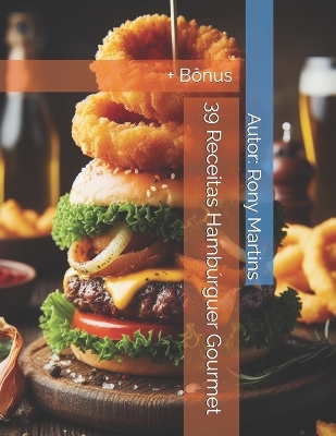 Book cover for 39 Receitas Hamb�rguer Gourmet