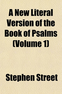 Book cover for A New Literal Version of the Book of Psalms (Volume 1)