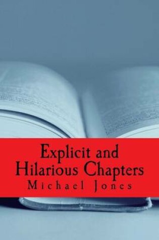 Cover of Explicit and Hilarious Chapters