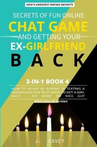 Cover of Secrets of Fun Online Chat Game and Getting Your Ex-Girlfriend Back