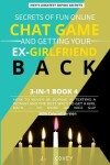 Book cover for Secrets of Fun Online Chat Game and Getting Your Ex-Girlfriend Back