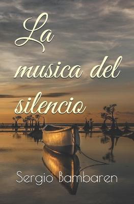 Book cover for La musica del silencio