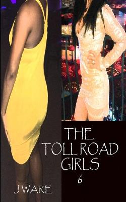 Book cover for The Toll Road Girls 6