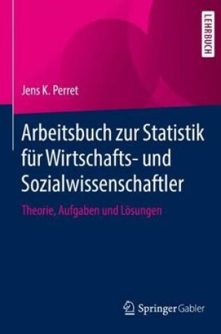 Cover of Arbeitsbuch Zur Statistik Fur Wirtschafts- Und Sozialwissenschaftler