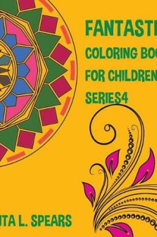 Cover of Fantastic Coloring Book for Children Series4