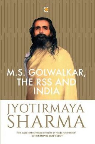 Cover of M.S. Golwalkar, the RSS and India