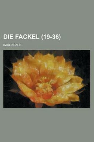 Cover of Die Fackel (19-36)