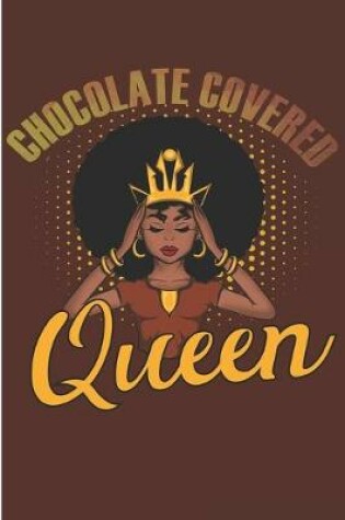 Cover of Chocolate Covered Queen