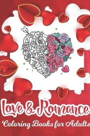 Cover of Love and Romance Coloring Book for Adults