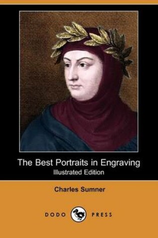 Cover of The Best Portraits in Engraving (Illustrated Edition) (Dodo Press)