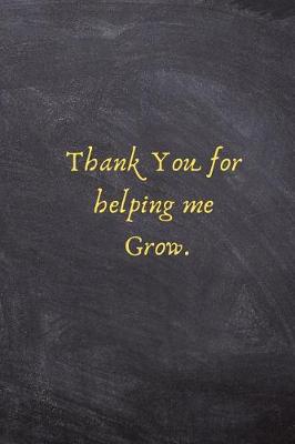 Book cover for Thank You for Helping Me Grow.