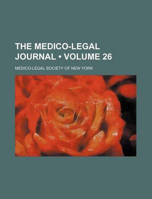 Book cover for The Medico-Legal Journal (Volume 26)