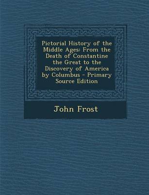 Book cover for Pictorial History of the Middle Ages