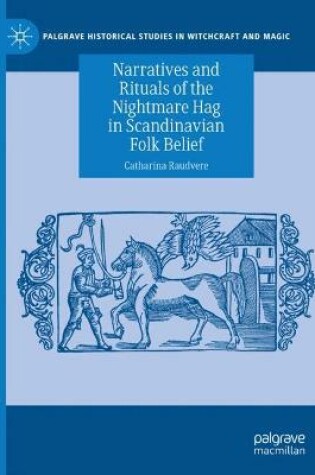 Cover of Narratives and Rituals of the Nightmare Hag in Scandinavian Folk Belief