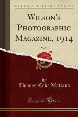 Book cover for Wilson's Photographic Magazine, 1914, Vol. 51 (Classic Reprint)