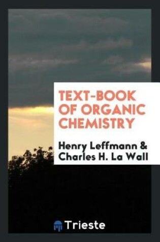 Cover of Text-Book of Organic Chemistry