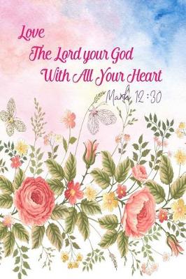 Book cover for Love the Lord Your God with All Your Heart