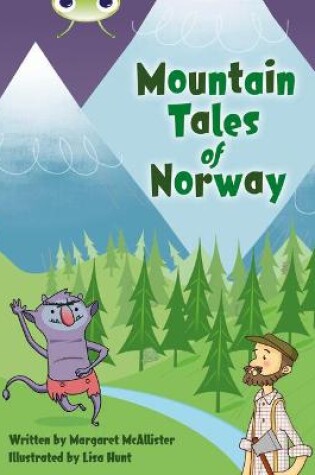 Cover of Bug Club Independent Fiction Year 3 Brown A Mountain Tales of Norway
