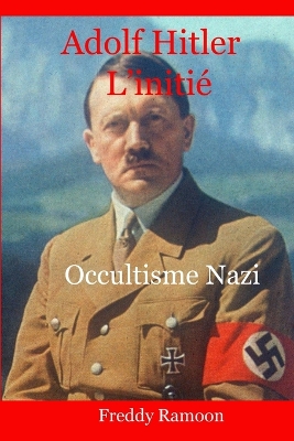 Book cover for Adolf Hitler L'Initie