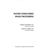 Book cover for Matrix Structured Image Processing