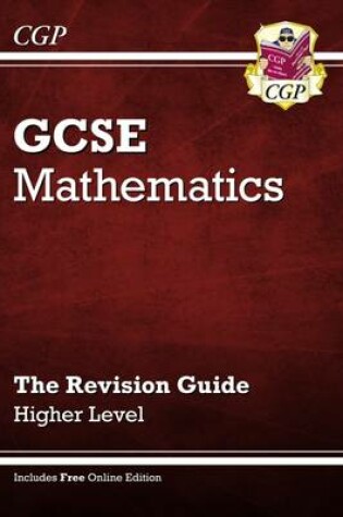 Cover of GCSE Maths Revision Guide with online edition - Higher (A*-G Resits)