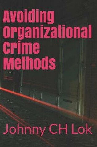Cover of Avoiding Organizational Crime Methods