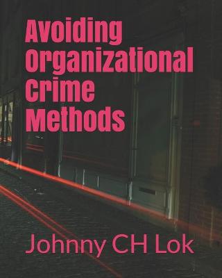 Book cover for Avoiding Organizational Crime Methods