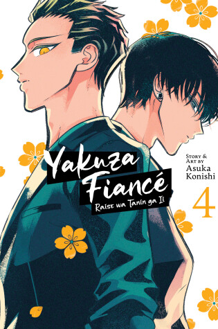 Cover of Yakuza Fiancé: Raise wa Tanin ga Ii Vol. 4