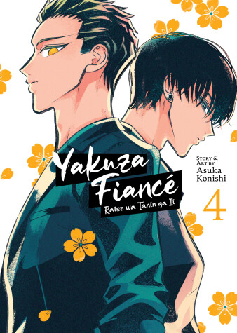 Book cover for Yakuza Fiancé: Raise wa Tanin ga Ii Vol. 4