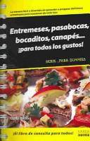 Book cover for Entremeses, Pasabocas, Bocaditos, Canapes Para Todos Los Gustos