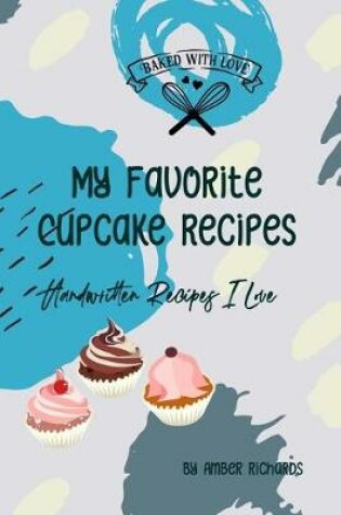 Cover of My Favorite Cupcake Recipes