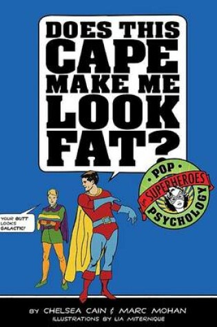 Cover of Does This Cape Make Me Look Fat?