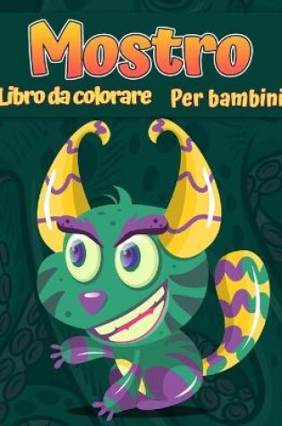 Cover of Mostri libro da colorare per bambini