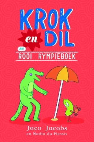 Cover of Krok en Dil se Rooi Rympieboek