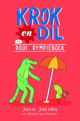 Book cover for Krok en Dil se Rooi Rympieboek