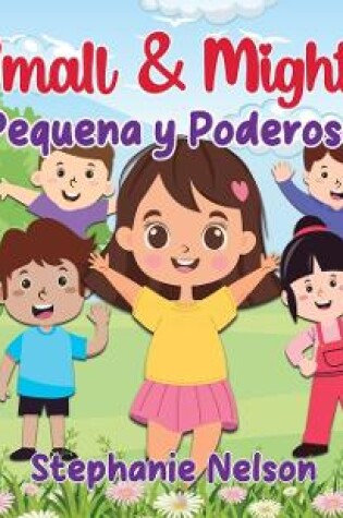 Cover of Pequeña y Poderosa - Small and Mighty