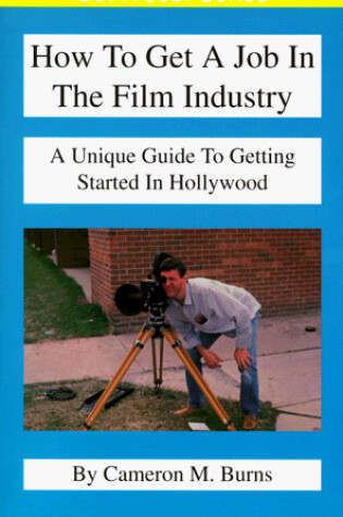 Cover of How to Get a Job in the Film Industry