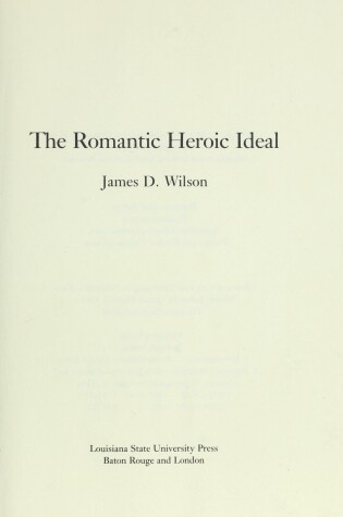 Cover of The Romantic Heroic Ideal