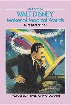 Book cover for Story of Walt Disney, The: Maker of Magical Worlds