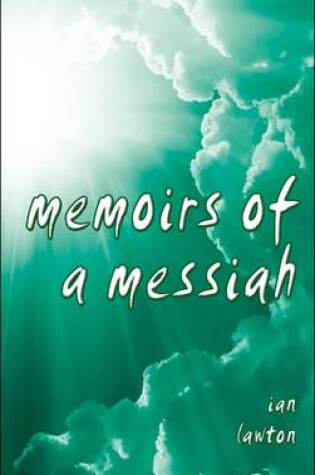 Cover of Memoirs of a Messiah