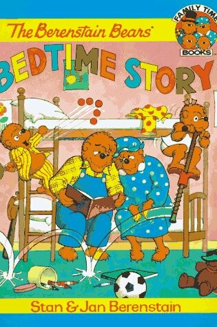 Cover of The Berenstain Bears' Bedtime Story