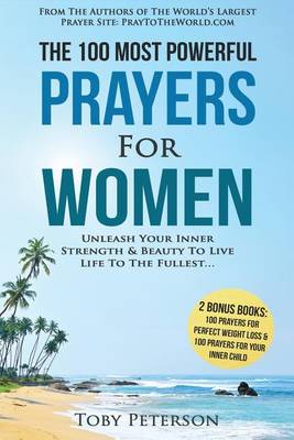 Book cover for Prayer the 100 Most Powerful Prayers for Women 2 Amazing Bonus Books to Pray for Weight Loss & Inner Child