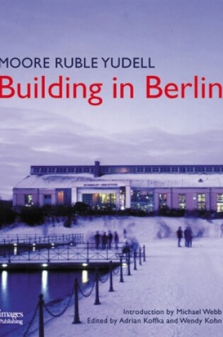 Cover of Moore Ruble Yudell Building in Berlin